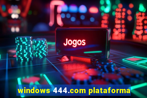 windows 444.com plataforma